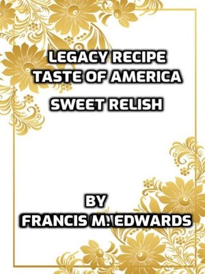 cover image of Legacy Recipe Taste of America Sweet Relish